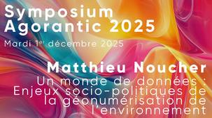 Symposium Agorantic 2025 #1/7 - Un monde de données - Matthieu Noucher
